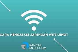 Jaringan Wifi Lemot